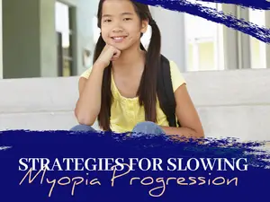 A girl sitting on stairs and smiling with the text 'Strategies for Slowing Myopia Progression' in the foreground.