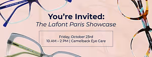Invitation to The Lafont Paris Showcase on Friday, October 23rd, from 10 AM to 2 PM at Camelback Eye Care, surrounded by eyeglasses