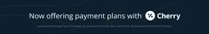Now offering payment plans with Cherry