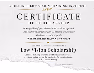 Certificate of Scholarship for Low Vision Care from Shuldiner Low Vision Training Institute