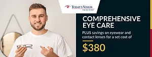 Smiling man holding eyeglasses beside Today's Vision comprehensive eye care promotion offering eyewear and contact lenses for $380